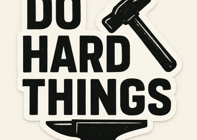 Maxim #2: Do Hard Things