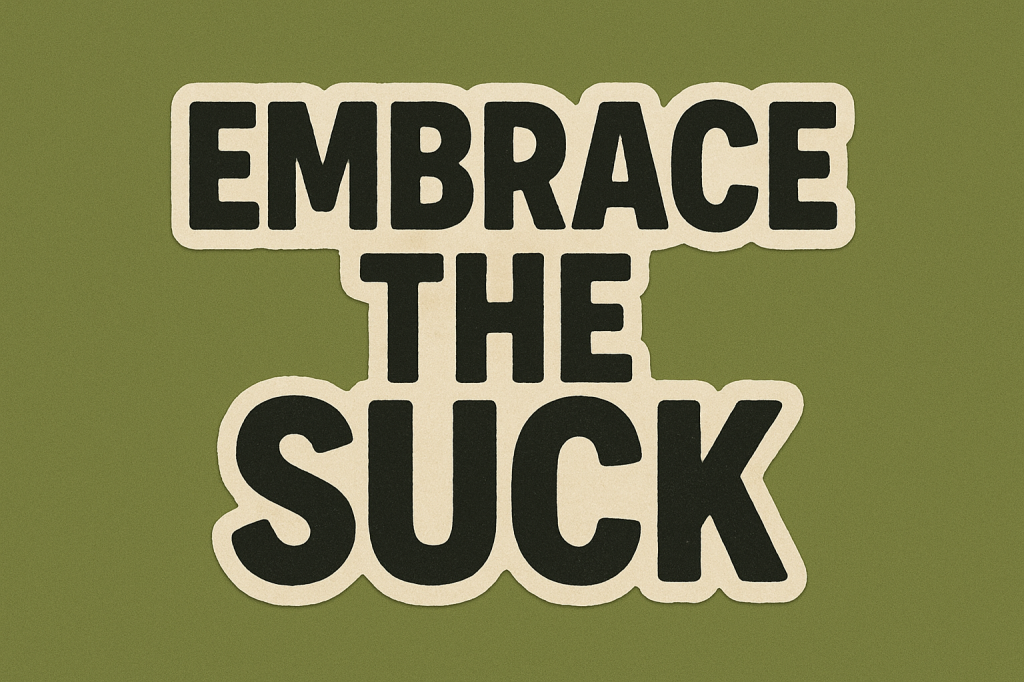 embrace-the-suck