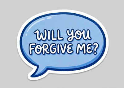 Will You Forgive Me?